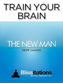 The New Man Blissitation