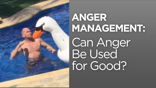 Anger Management: Can Anger Be Used for Good?