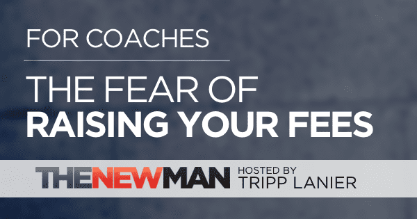 Fear of Raising Fees in Coaching