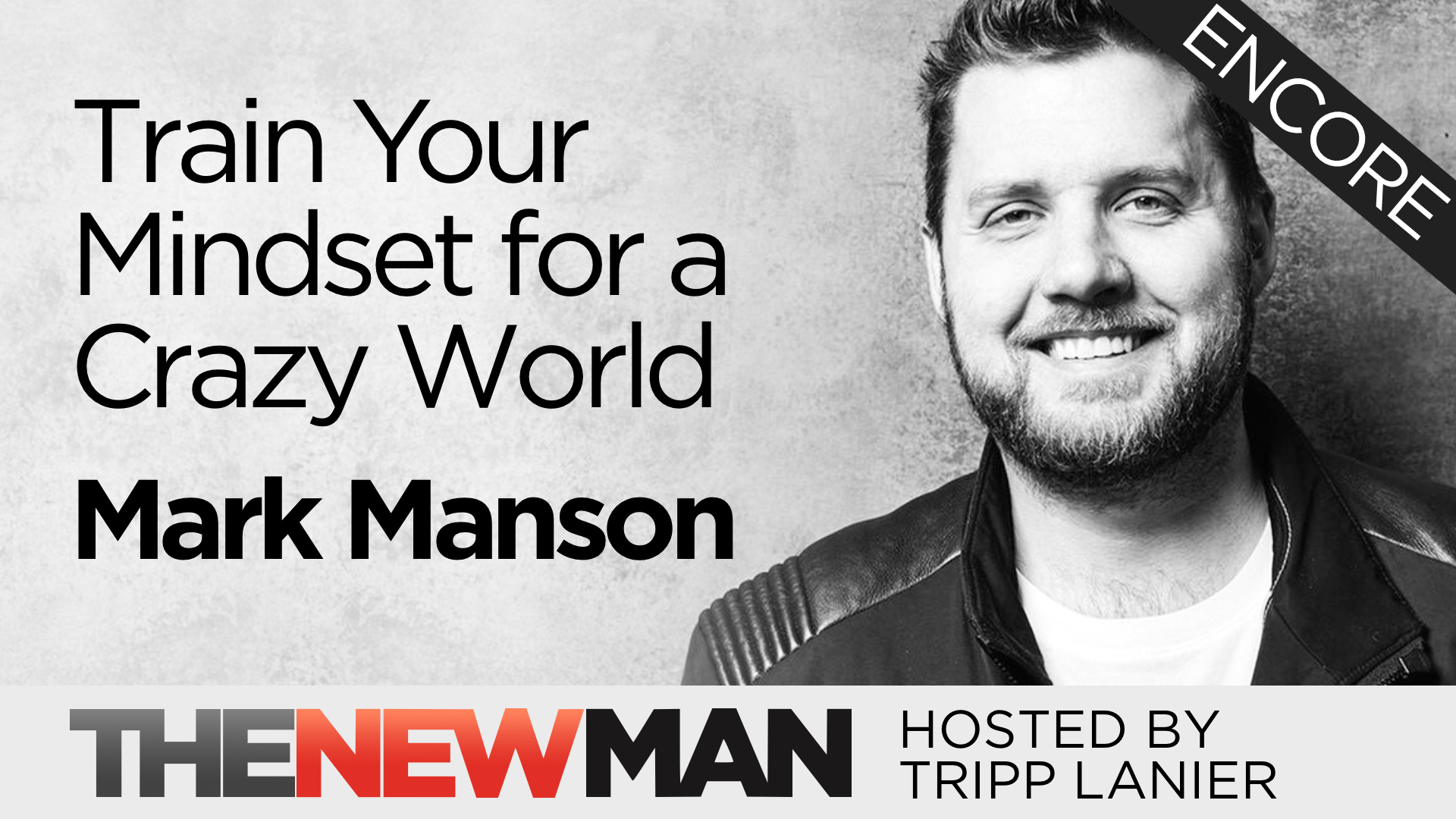 Mark Manson on Why the World is Going Crazy – Mark Manson (Encore)