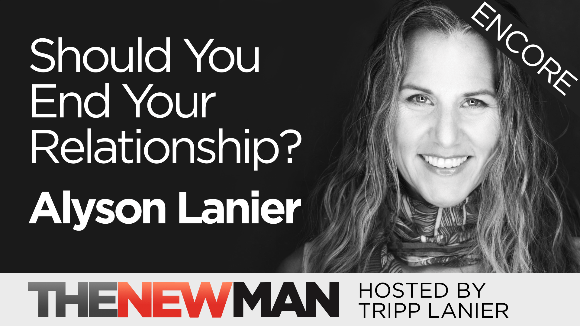 Should You End Your Relationship? – Alyson Lanier (Encore)