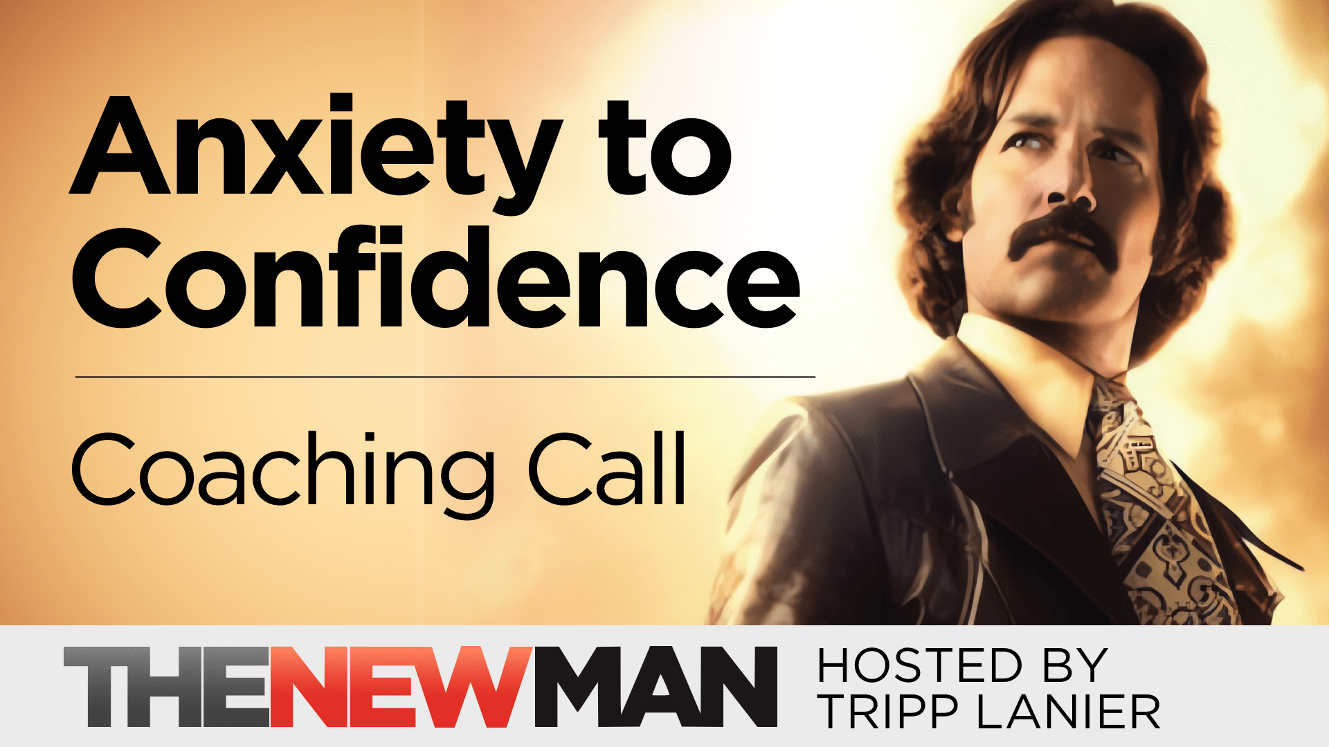 Moving from Anxiety to Confidence — Coaching Call with Tripp Lanier