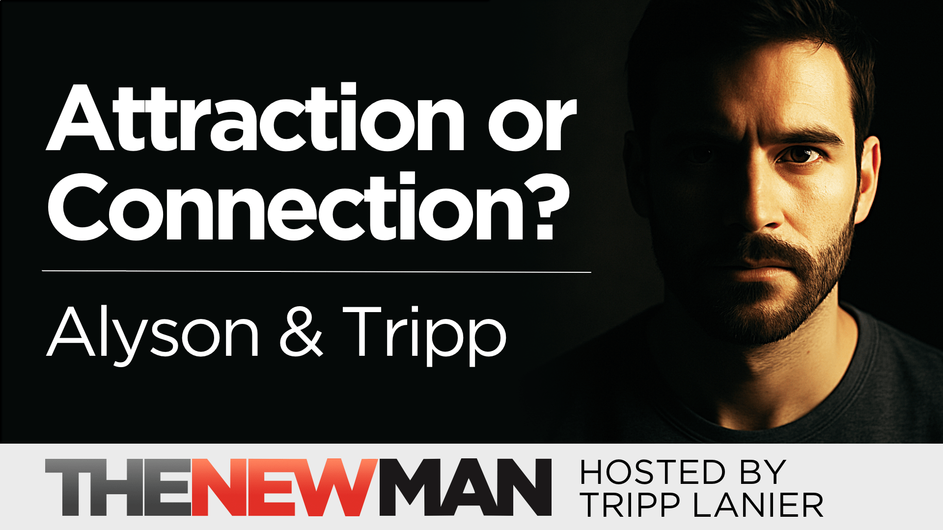 Why We’re Attracted to the Wrong People (and What to Do About It) — Alyson and Tripp Lanier