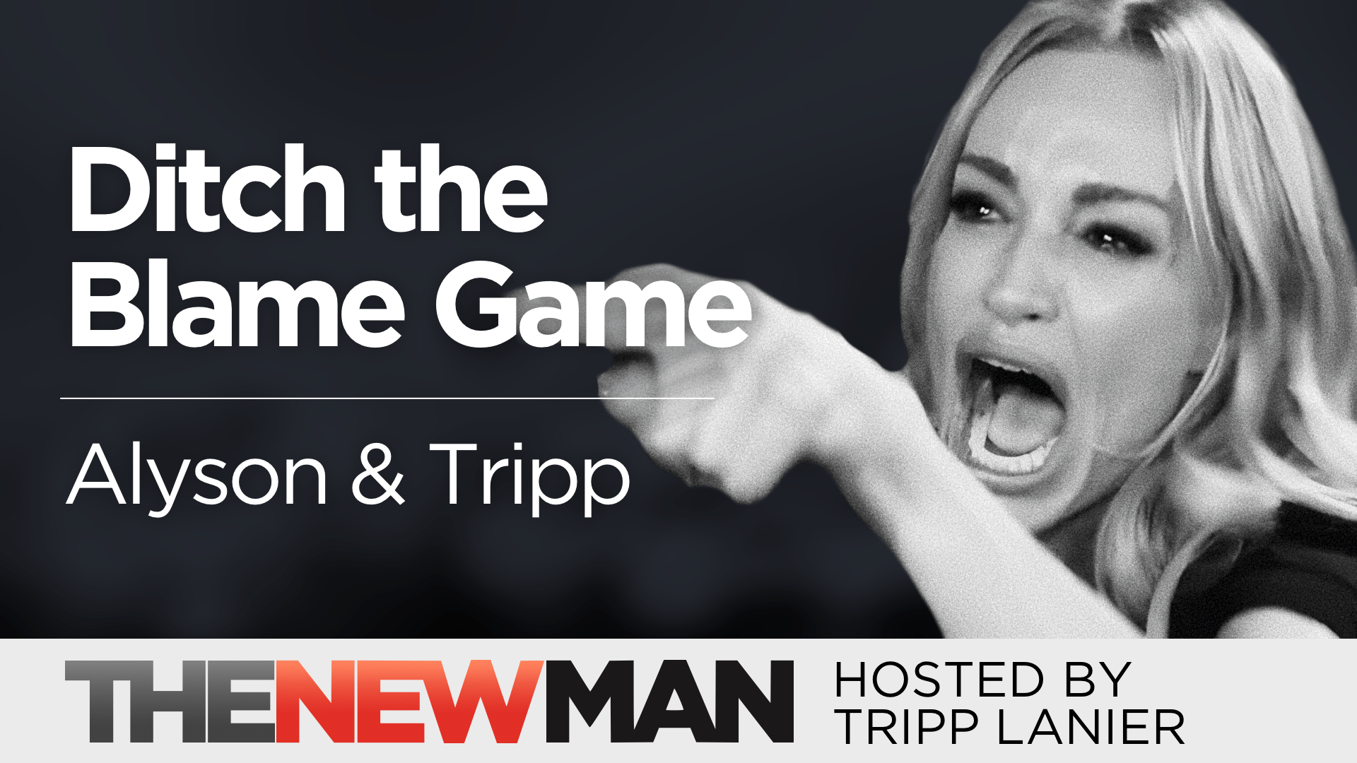 Drama Triangle: Getting out of the Blame Game — Alyson and Tripp Lanier